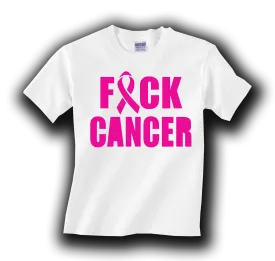 F@CK CANCER - Cancer Awareness T-Shirt